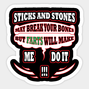 Sticks and Stones and Fart Joke Sticker